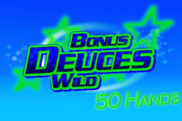 Bonus Deuces Wild 50 Hand