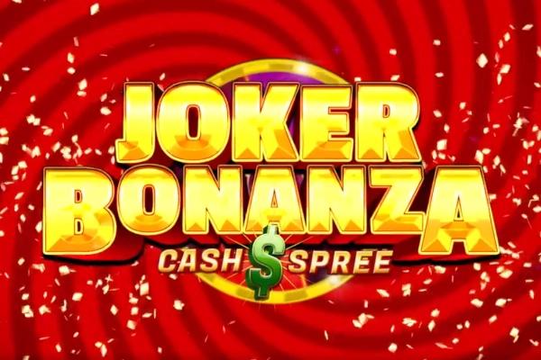 Joker Bonanza Cash Spree